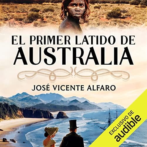 El primer latido de Australia