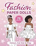 Fashion Paper Dolls - 76 Outfits: Colouring Book