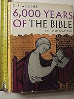 6,000 Years of the Bible B000CRKGQO Book Cover
