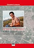 Peppe Valarioti. Il Primo Assassinio Politico Compiuto Dalla 'Ndrangheta - 2