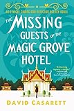  The Missing Guests of the Magic Grove Hotel (Ethical Chiang Mai Detective Agency Book 2) (English Edition)