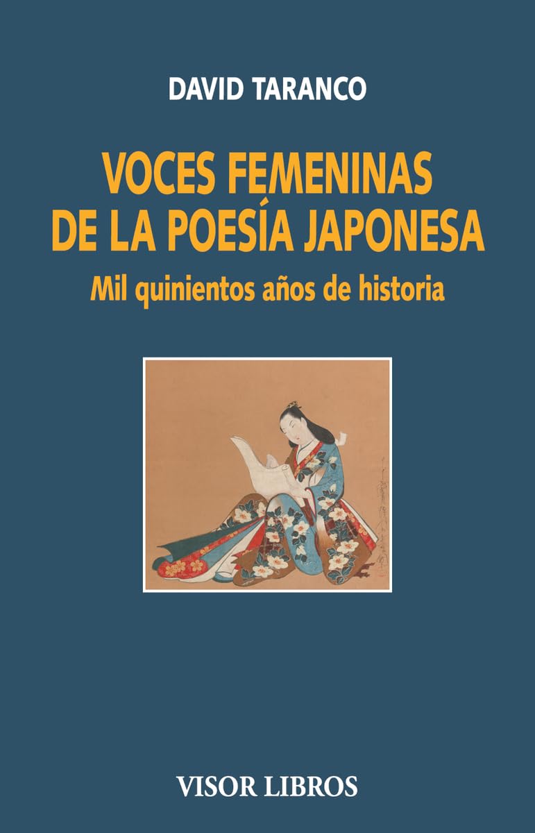 Voces femeninas de la poesía japonesa: Mil quinientos años de Historia: 36 (Visor Literario)