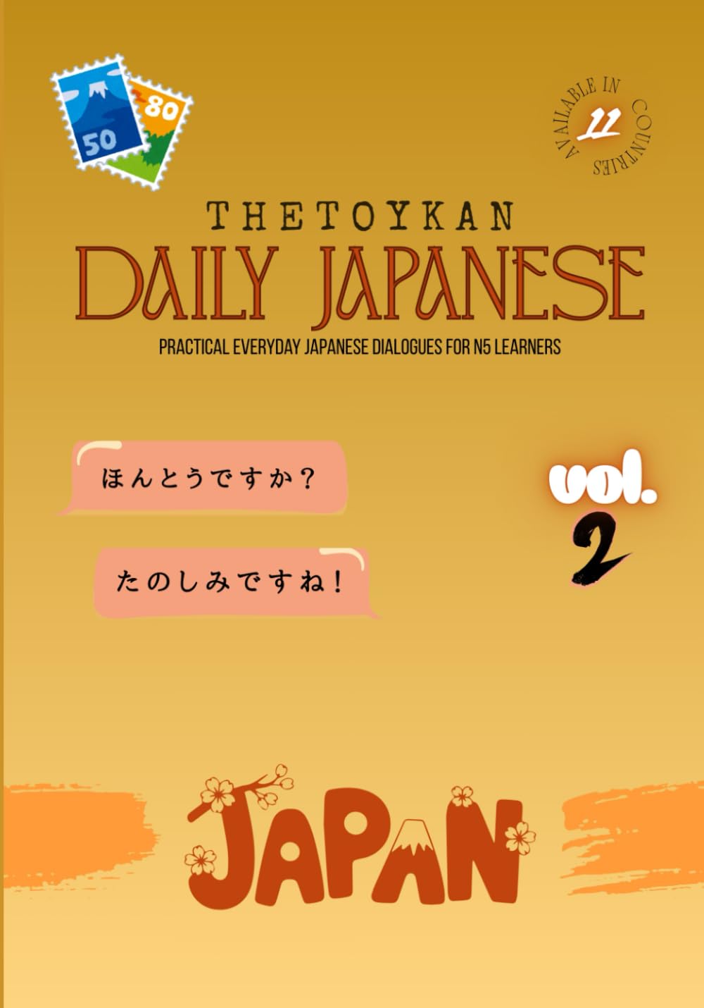 Daily Japanese Vol.2: Learn to Speak Natural Japanese through Real-life Dialogues