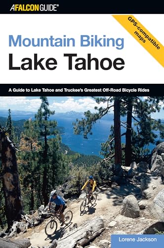 Mountain Biking Lake Tahoe (Regional Mountain Biking Series)