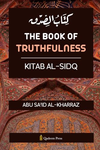 The book of Truthfulness - Kitab Al Sidq: كتاب الصدق