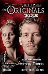 The Originals. The Rise