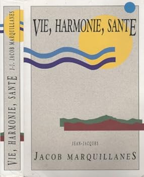 Paperback Vie, Harmonie, Santé [French] Book