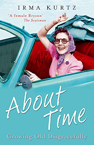 About Time: Growing Old Disgracefully