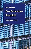 Das Burbacher-Komplott: Rheinland-Krimi 3870623012 Book Cover