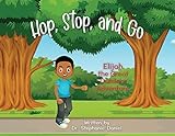 Hop, Stop, and Go: Elijah the Great Outdoor Adventure