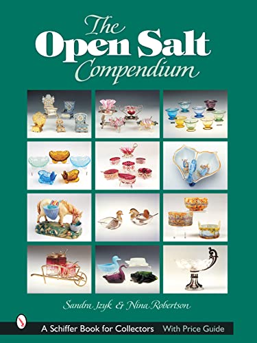 The Open Salt Compendium (A Schiffer Book for Collectors)