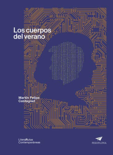 Los cuerpos del verano (LiteraRutas Contemporáneas nº 6) (Spanish Edition)