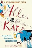  Alles für die Katz: Die lustigen Geschichten hinter unseren Redensarten