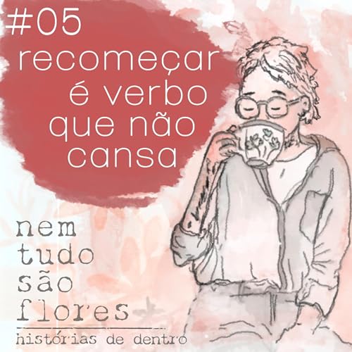 T2E5: Recome&ccedil;ar &eacute; verbo que n&atilde;o cansa