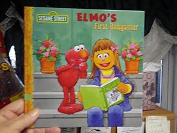 Unknown Binding Sesame Street Elmo's Learning Adventure - Elmo's First Babysitter (Sesame Street Elmo's Learning Adventure, 42) Book