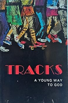 Paperback Tracks a Young Way to God Book