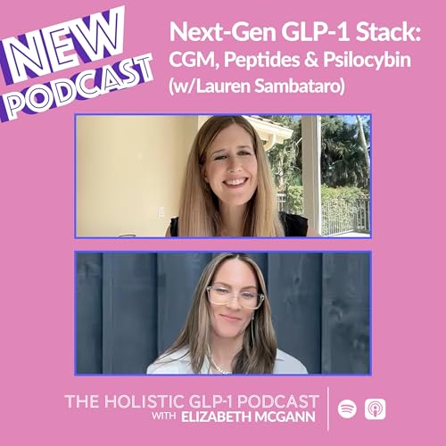 Page de couverture de #50 - Next-Gen GLP-1 Stack: CGM, Peptides & Psilocybin (w/Lauren Sambataro)