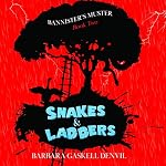 Cover of Snakes & Ladders
