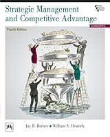 Strategic Management and Competitive Advantage 8120346076 Book Cover