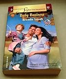 Baby Business: 9 Months Later (Harlequin Superromance No. 955)