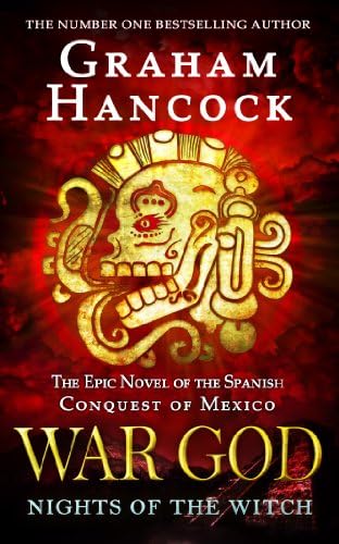 WAR GOD: Nights of the Witch by Graham Hancock