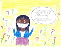 What Happened to Your Mouth and Nose, Ms. O? 1648581587 Book Cover