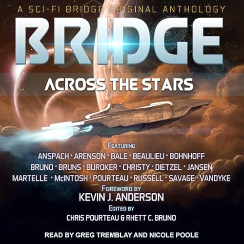 Bridge Across the Stars Audiolivro Por Rhett C. Bruno, Felix R. Savage, Daniel Arenson, David VanDyke, Will McIntosh, Craig M