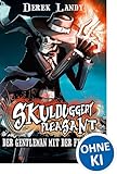 Skulduggery Pleasant (Band 1) - Der Gentleman mit der Feuerhand: Erlebe die Fantasy-Kultreihe voller Spannung und Humor