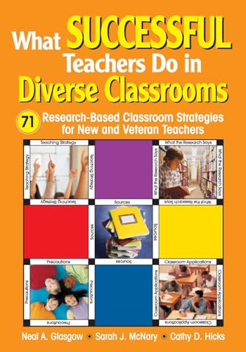 What Successful Teachers Do in Diverse Classrooms: 71 Research-Based Classroom Strategies for New and Veteran Teachers