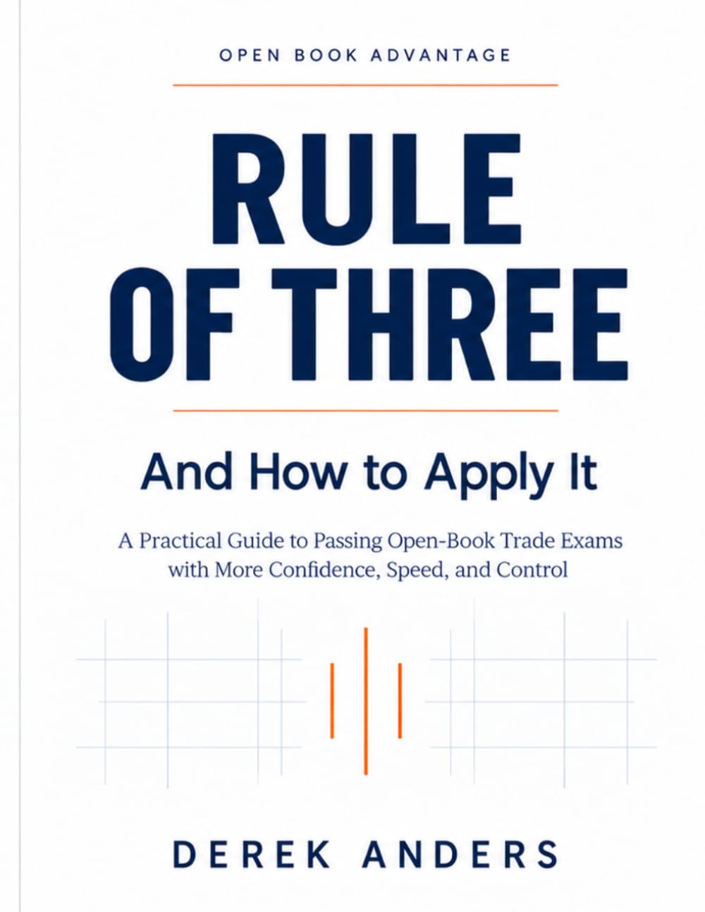 The Rule Of Three: Confidently Pass Open Book Exams