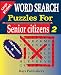 WORD SEARCH Puzzles for Senior Citizens (Large Print) (Volume 3)