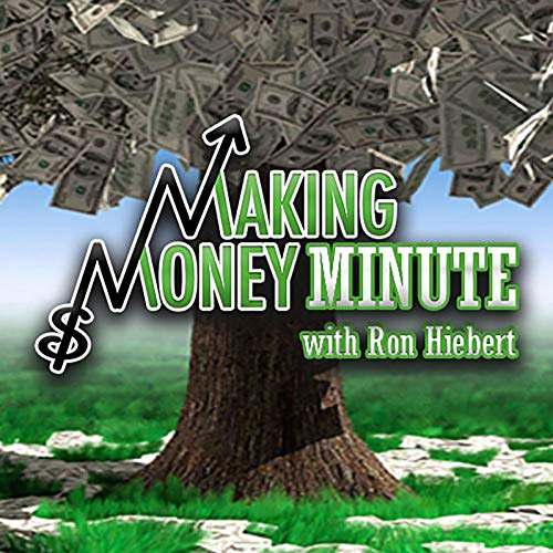 Making Money Minute with Ron Hiebert cover art