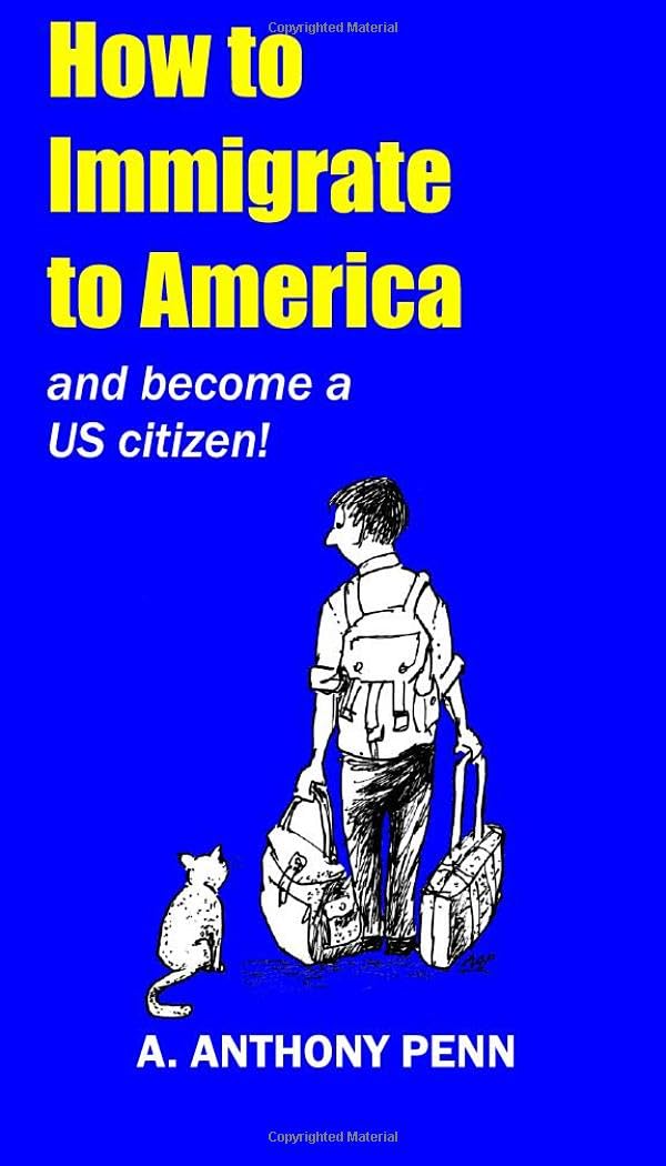 HOW TO IMMIGRATE TO AMERICA and become a US citizen: Immigrating to America and becoming a US citizen. US immigration. living in America, applying for US immigration