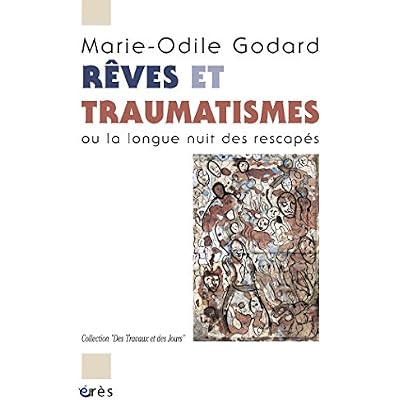 R&ecirc;ves et traumatismes