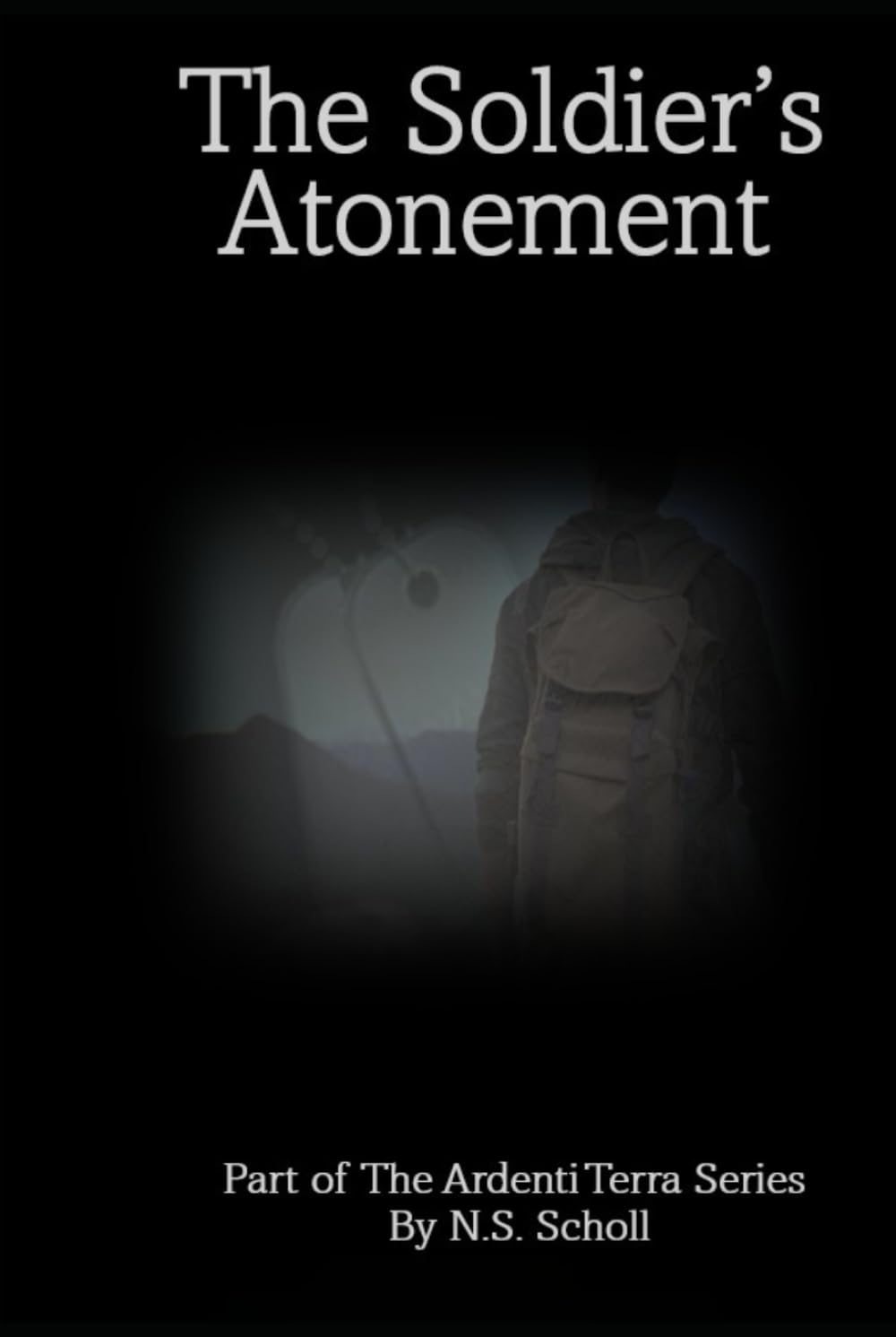 The Soldier's Atonement: Part of the Ardenti Terra Series – Liam’s Story