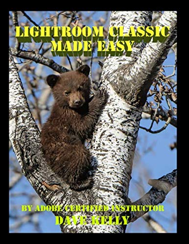 Preisvergleich Produktbild Lightroom Classic Made Easy: 8.0 Release