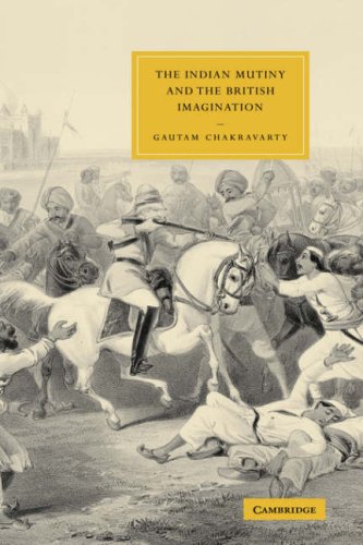 The Indian Mutiny and the British Imagination (Cambridge Studies in Nineteenth-Century Literature and Culture)