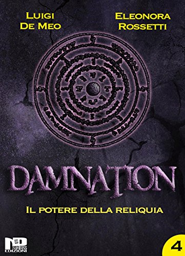 Damnation IV: Il potere della reliquia Damnation IV: Il potere della reliquia
