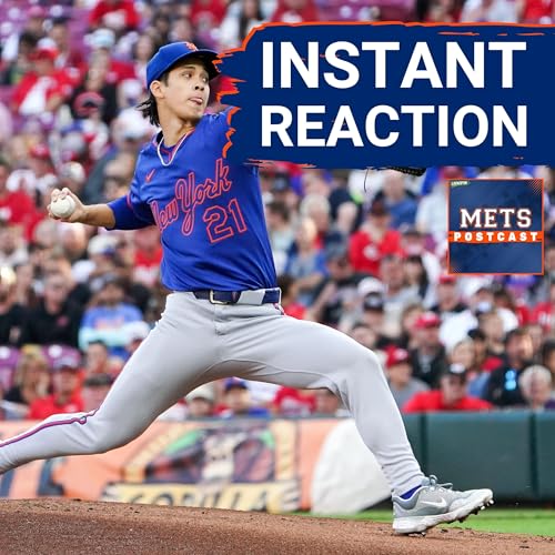 POSTCAST: Reds CRUSH Three Homers Off Jonah Tong, Mets Bats Have OFF Night