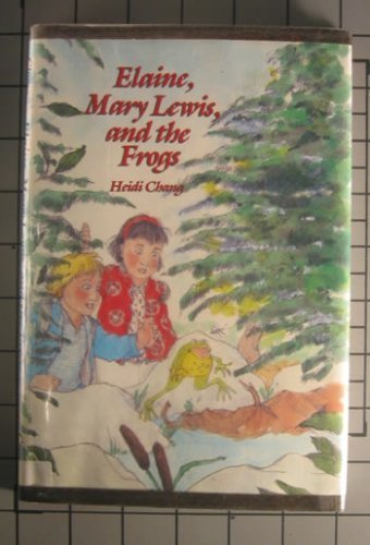 Elaine, Mary Lewis, and the Frogs 0517567520 Book Cover