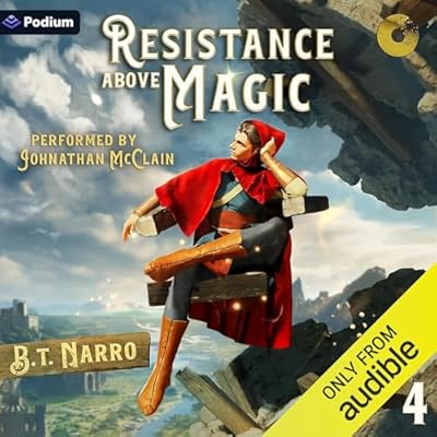 Resistance Above Magic 4: A LitRPG Adventure