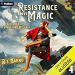 Cover of Resistance Above Magic 4: A LitRPG Adventure