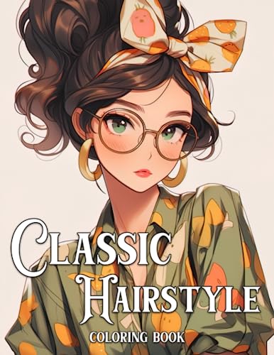 Classic Hairstyle Coloring Book: Fabulous Vintage Looks Coloring Pages...