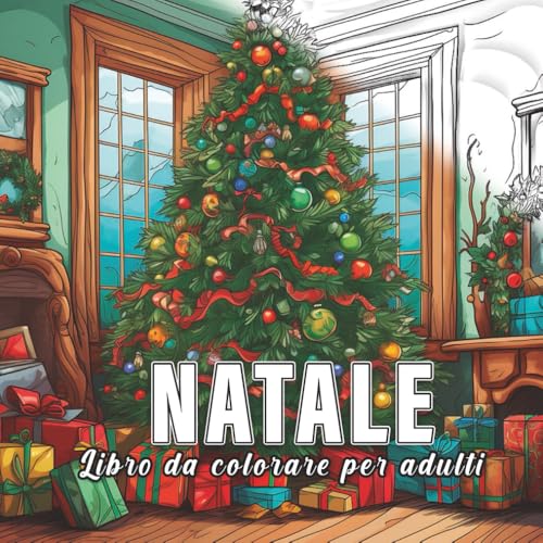 Natale: libro da colorare per adulti con 60 schizzi di natale. (Celebrazioni Colorate)