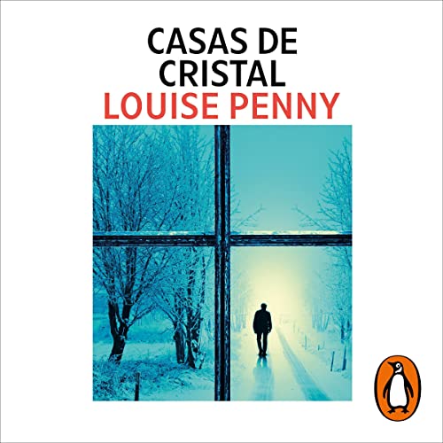 Casas de cristal [Glass Houses] Inspector Armand Gamache