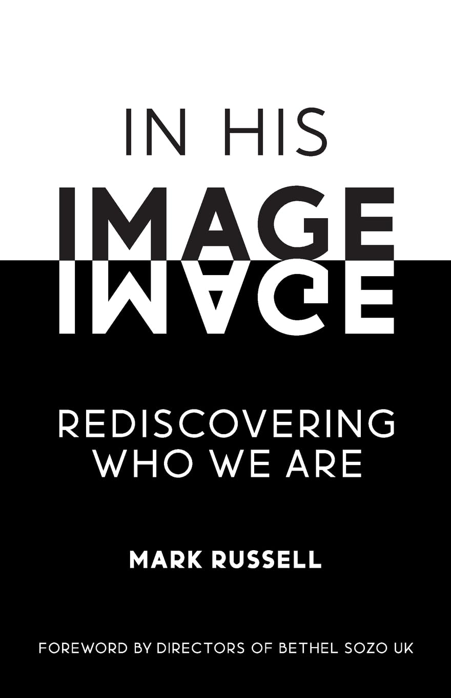 In His Image: Rediscovering Who We Are