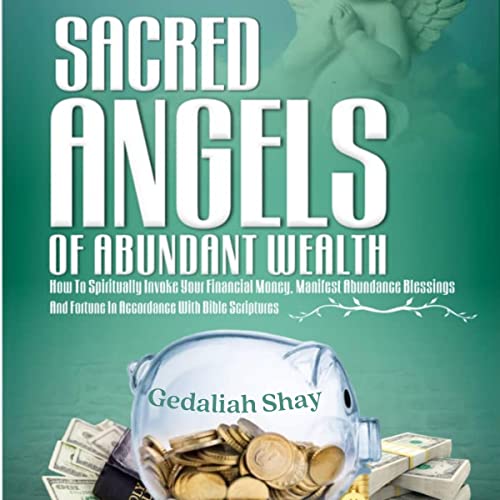 Sacred Angels of Abundant Wealth by Gedaliah Shay episode artwork