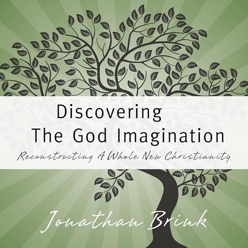 Discovering the God Imagination by Jonathan Brink episode artwork