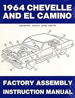 1964 Chevelle and El Camino: Factory Assembly Instruction Manual B000QDTHE6 Book Cover