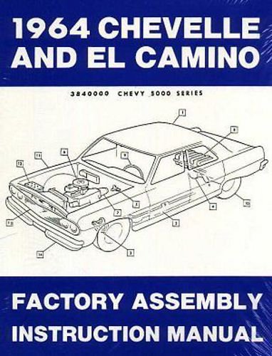 1964 Chevelle and El Camino: Factory Assembly Instruction Manual